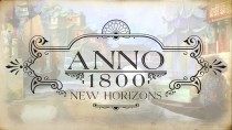 【推荐】纪元1800史诗超大剧情拓展MOD - New Horizons 新地平线 远东蓬莱 
