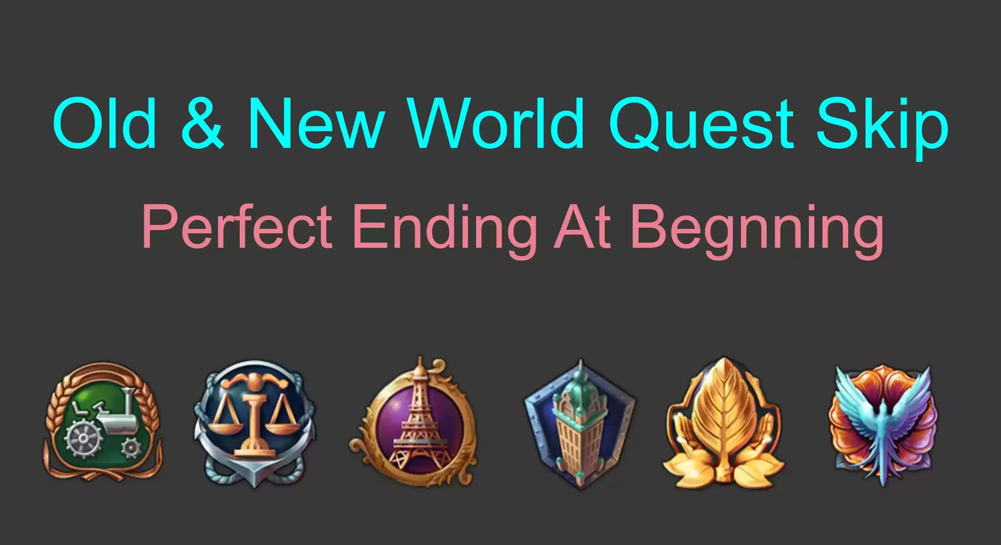 旧世界和新世界任务跳过Old and New World Quest Skip