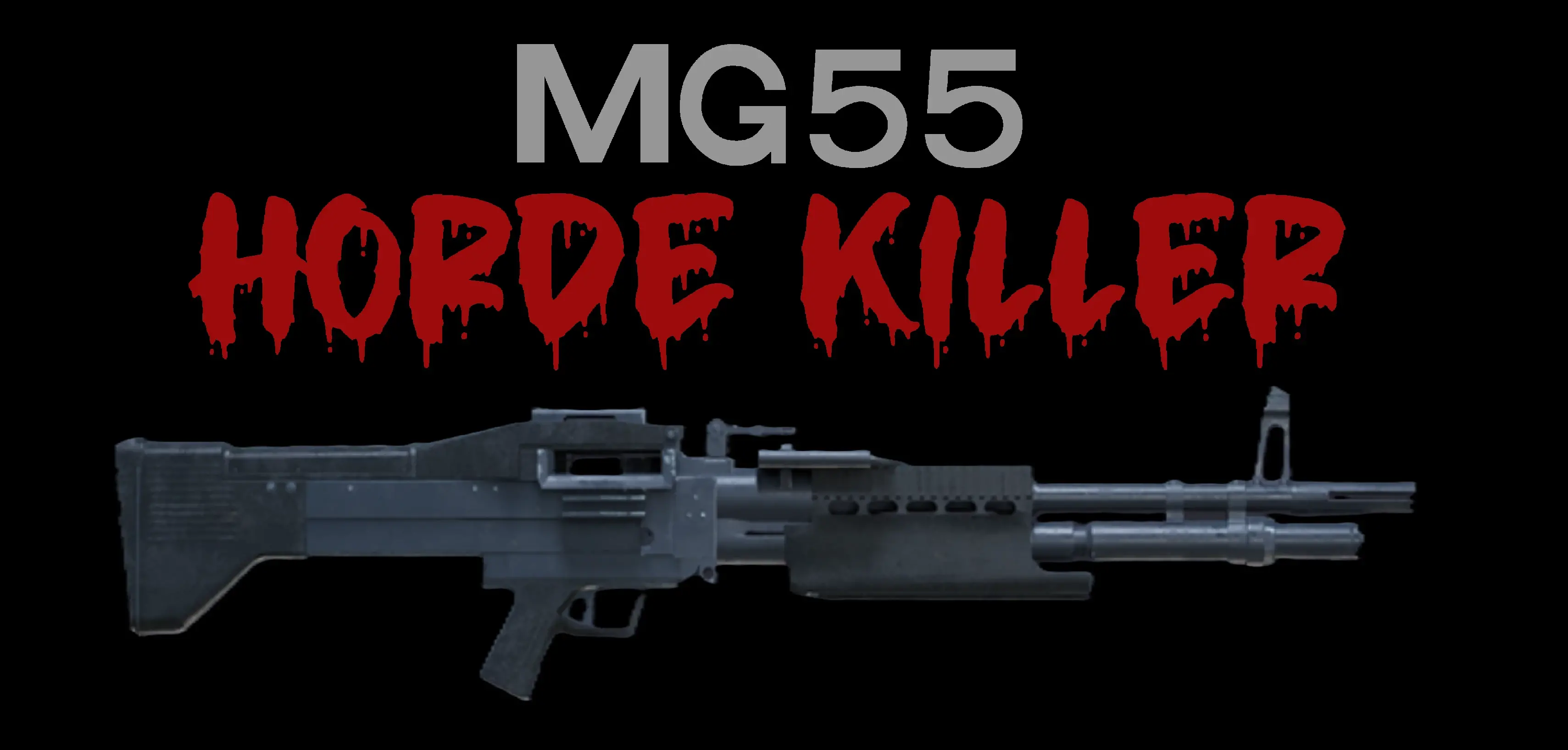 🔥 MG55尸潮毁灭者 · 终极火力方案