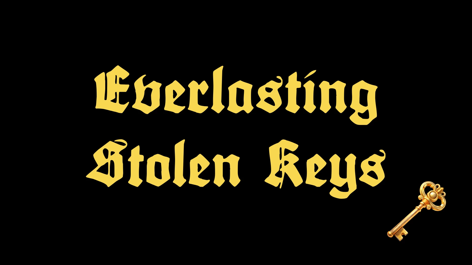 🔑 永恒钥匙MOD · 没错，中世纪盗圣是我！