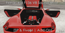 Ferrari 458 F136 V8 Sound Mod [Add-On SP / FiveM]       V0.4
