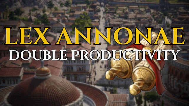Lex Annonae - 生产效率法令 (2倍)